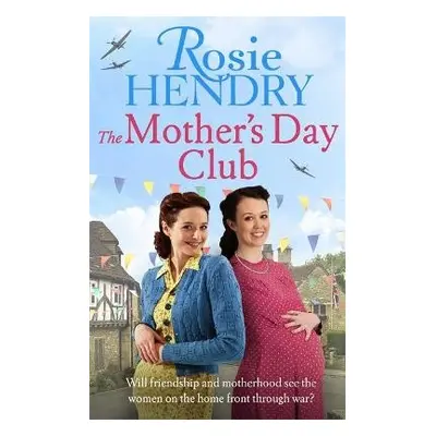 Mother's Day Club - Hendry, Rosie