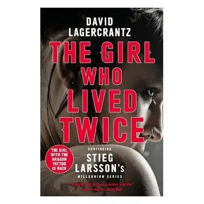 Girl Who Lived Twice - Lagercrantz, David