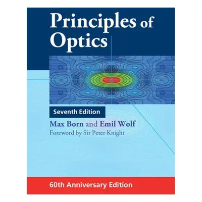 Principles of Optics - Born, Max a Wolf, Emil