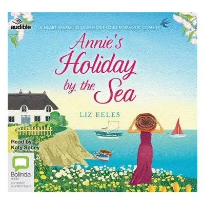 Annie's Holiday by the Sea - Eeles, Liz