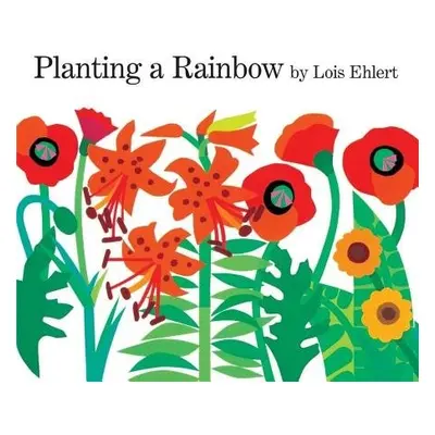 Planting a Rainbow Lap Board Book - Ehlert, Lois