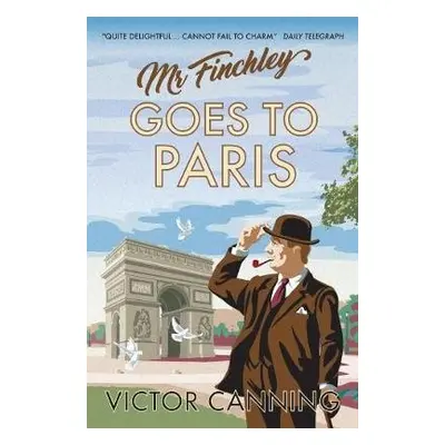 Mr Finchley Goes to Paris - Canning, Victor