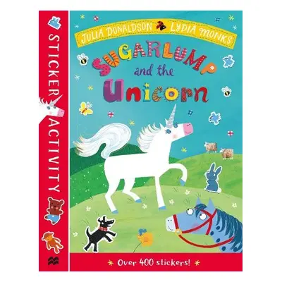 Sugarlump and the Unicorn Sticker Book - Donaldson, Julia