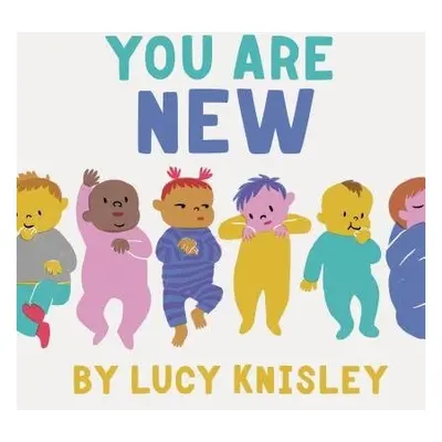 You Are New - Knisley, Lucy