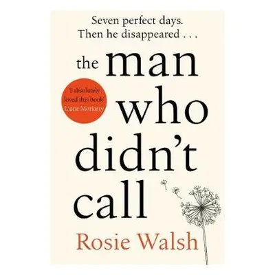 Man Who Didn't Call - Walsh, Rosie