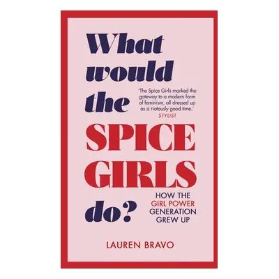 What Would the Spice Girls Do? - Bravo, Lauren