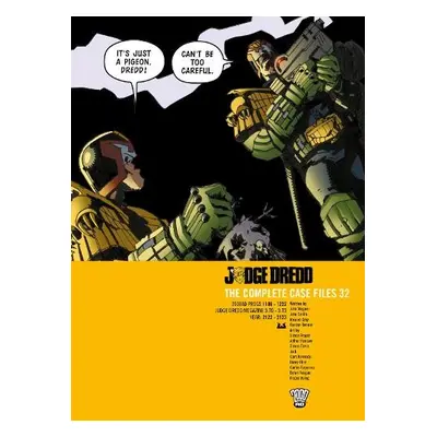 Judge Dredd: The Complete Case Files 32 - Wagner, John a Fraser, Simon a Ranson, Arthur