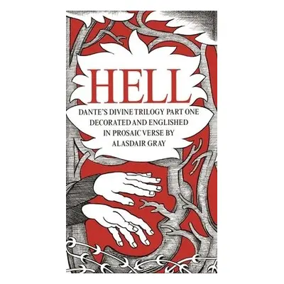 HELL - Gray, Alasdair a Alighieri, Dante