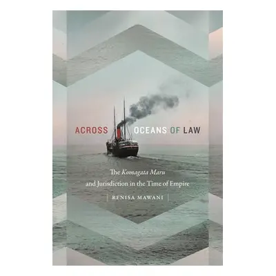 Across Oceans of Law - Mawani, Renisa