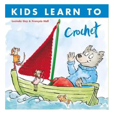 Kids Learn to Crochet - Guy, Lucinda