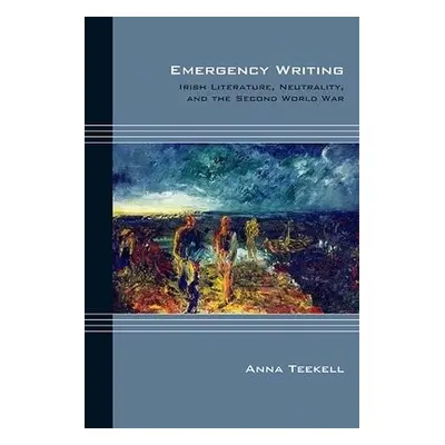 Emergency Writing - Teekell, Anna