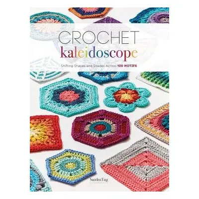 Crochet Kaleidoscope - Eng, Sandra