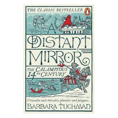 Distant Mirror - Tuchman, Barbara