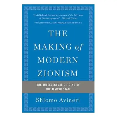 Making of Modern Zionism, Revised Edition - Avineri, Shlomo