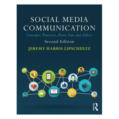 Social Media Communication - Lipschultz, Jeremy Harris