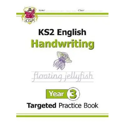 KS2 English Year 3 Handwriting Targeted Practice Book - CGP Books