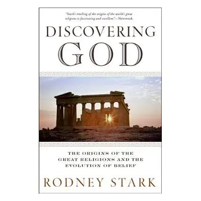 Discovering God - Stark, Rodney