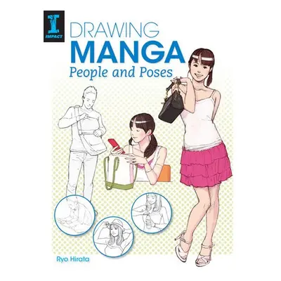 Drawing Manga People and Poses - Hirata, Ryo