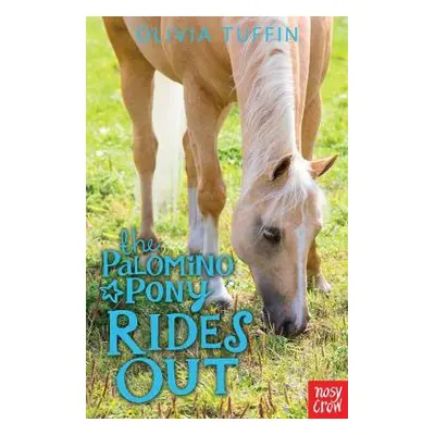 Palomino Pony Rides Out - Tuffin, Olivia