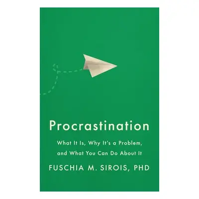 Procrastination - Sirois, Fuschia M.