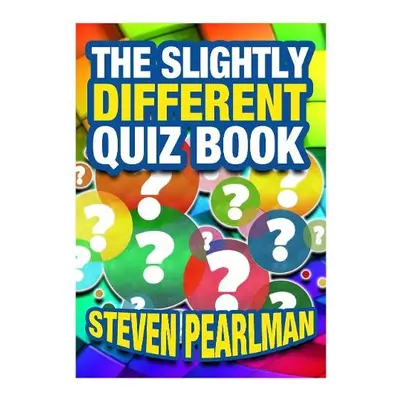 Slightly Different Quiz Book - Pearlman, Steven