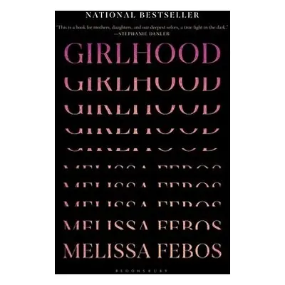 Girlhood - Febos, Melissa