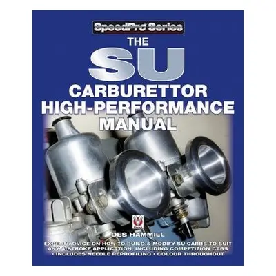 SU Carburettor High Performance Manual - Hammill, Des