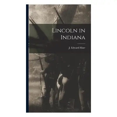 Lincoln in Indiana