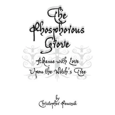 Phosphorous Grove - Penczak, Christopher