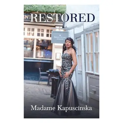 Restored - Kapuscinska, Madame