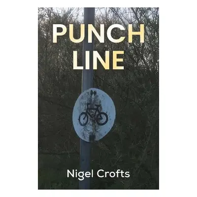 Punchline - Crofts, Nigel