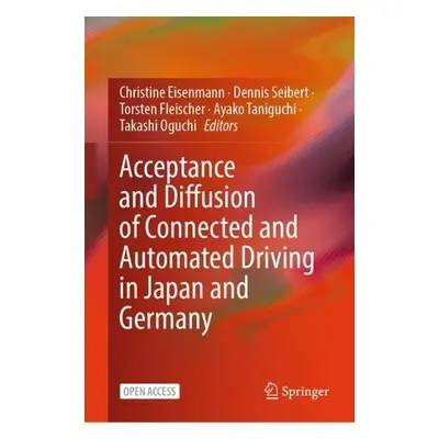 Acceptance and diffusion of connected and automated driving in Japan and Germany