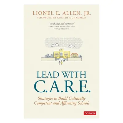 Lead With C.A.R.E. - Allen, Lionel E.