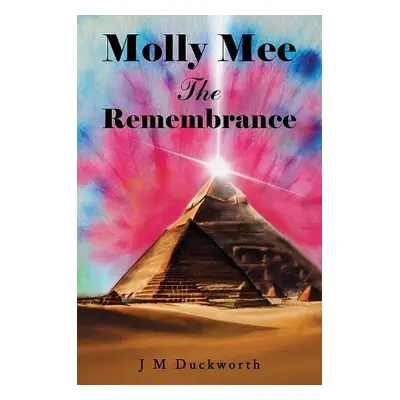 Molly Mee The Remembrance - Duckworth, J M