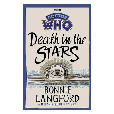 Doctor Who: Death in the Stars - Langford, Bonnie