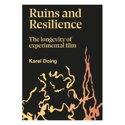 Ruins and Resilience - Doing, Karel