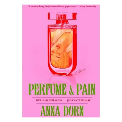 Perfume and Pain - Dorn, Anna