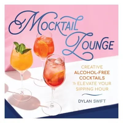 Mocktail Lounge - Swift, Dylan