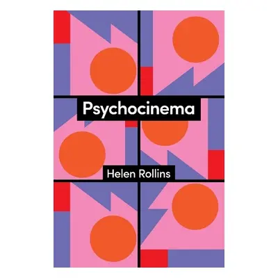 Psychocinema - Rollins, Helen