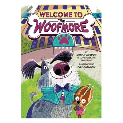 Welcome to the Woofmore (The Woofmore #1) - Gephart, Donna a Houran, Lori Haskins