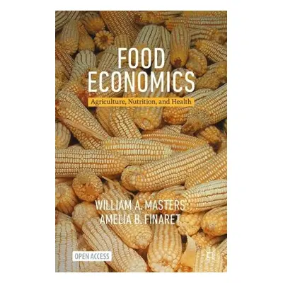 Food Economics - Masters, William A. a Finaret, Amelia B.