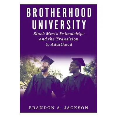 Brotherhood University - Jackson, Brandon A.