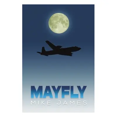 Mayfly - James, Mike