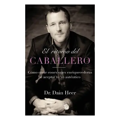 retorno del Caballero (Spanish) - Heer, Dr