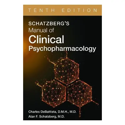 Schatzberg's Manual of Clinical Psychopharmacology - DeBattista, Charles (Stanford University Sc