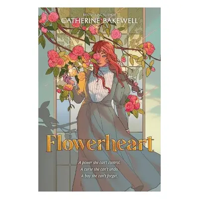 Flowerheart - Bakewell, Catherine