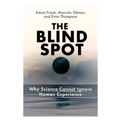 Blind Spot - Frank, Adam a Gleiser, Marcelo