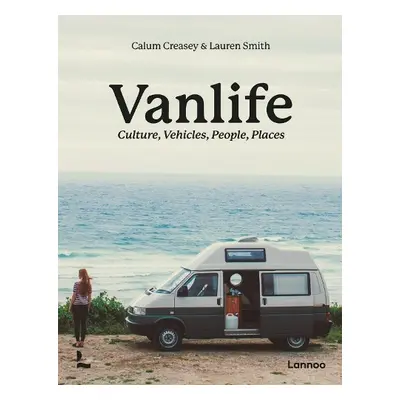 Van Life - Creasey, Calum a Smith, Lauren