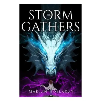 Storm Gathers - Holladay, Maelan