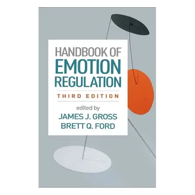 Handbook of Emotion Regulation, Third Edition